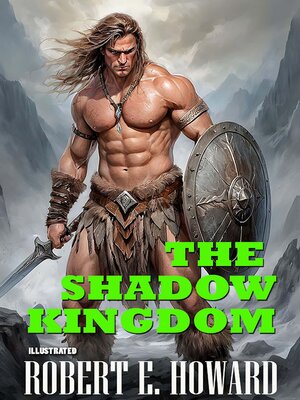 cover image of The Shadow Kingdom. Illustrated